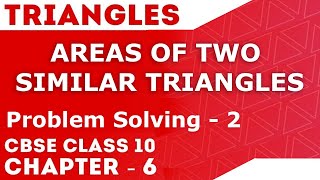 Triangle | Areas of Two Similar Triangles | Problem Solving 2 | Class 10 | Letstute CBSE