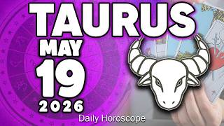 𝐓𝐚𝐮𝐫𝐮𝐬 ♉ 💥A REVELATION THAT WILL SHAKE YOUR WORLD! 🌍 Horoscope for today MAY 19 2026 🔮 #horoscope