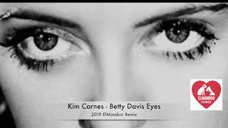 Kim Carnes - Betty Davis Eyes - 2019 ElMambro Remix