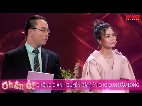 Chồng giành QUYỀN ĐẶT TÊN cho con đầu lòng là đúng hay sai? | CHÂN ÁI