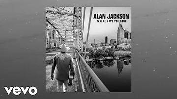 Alan Jackson - I Do (Written For Daughters' Weddings) (Official Audio)