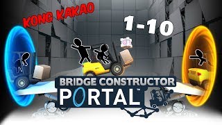 BRIDGE CONSTRUCTOR PORTAL INTRO LVL 1-10