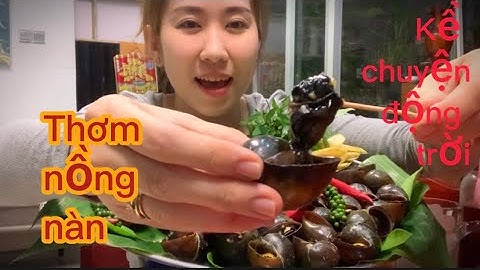 Xử gọn mâm ốc bươu nướng tiêu xanh cay thơm nồng nàn, kể chuyện động trời#ốcbươu #amthuc #mukbang#4