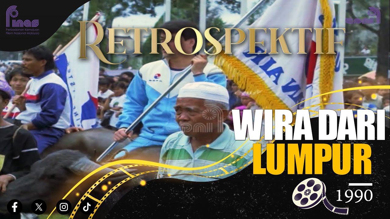 RETROSPEKTIF : WIRA DARI LUMPUR (1990)