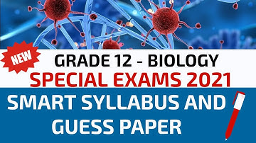 Biology 12th Special Exams Smart Syllabus and Guess Paper II Special Exams 2021@AHA Assistance