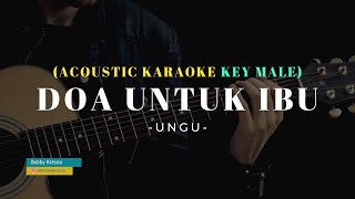 DOA UNTUK IBU - UNGU | Chord Pria (Key Male) Karaoke Akustik   strings | With Lyric cover