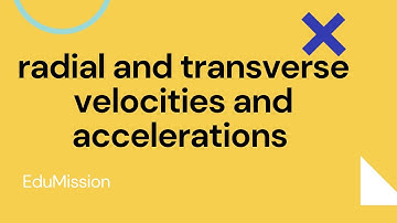 radial and transverse velocities and accelerations ~ dynamics ~ mechanics maths | Surendra Khilery