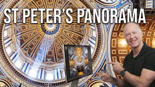 Capturing the Dome - Panorama Inside St  Peter’s Basilica