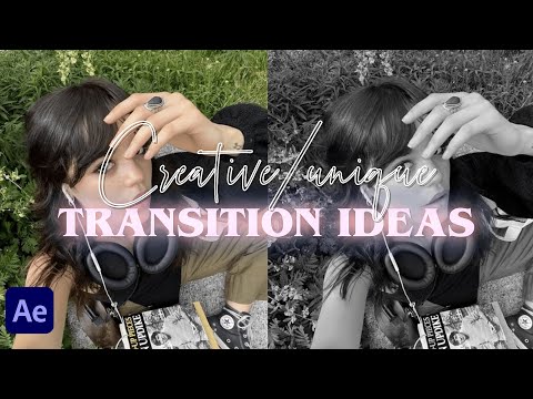 aesthetic/creative transition ideas for editing | after effects