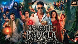 Bhoot Bangla Full Movie | Akshay Kumar | Paresh Rawal | Jisshu Sengupta | Tabu | Review And Facts |