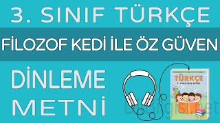 Filozof Kedi Ile Öz Güven Dinleme Metni - 3. Sınıf Türkçe (Meb)