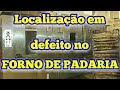 Forno de padaria! Como achei o defeito?