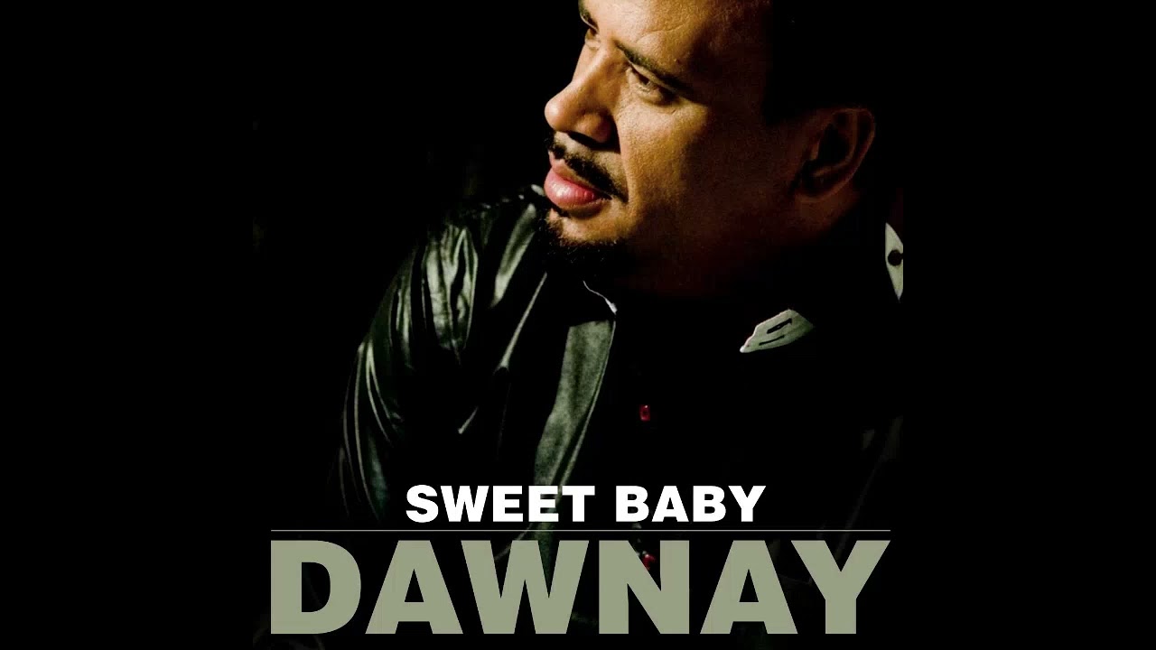 DAWNAY    SWEET BABY