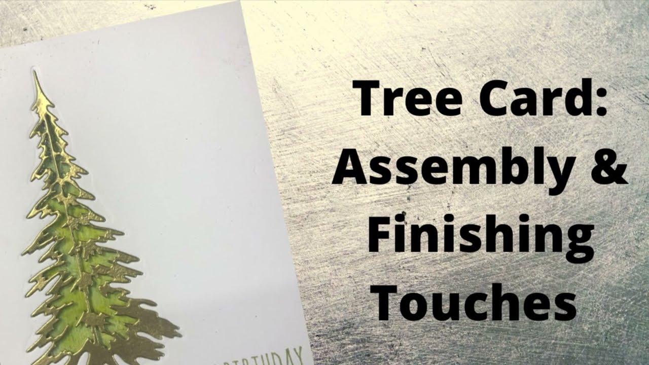 Stained Glass Cards Playlist Video 7: Tree Card Assembly & Finishing Touches