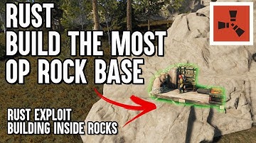 Rust Exploit - Rust building in rocks - Rust base building, PATCHED