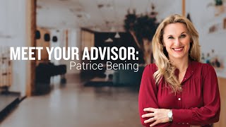 Meet Your Advisor Patrice Bening