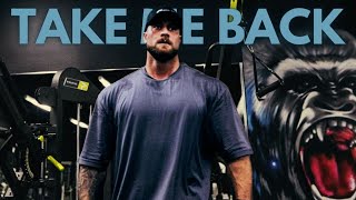 TAKE ME BACK - "CBUM" - GYM MOTIVATION