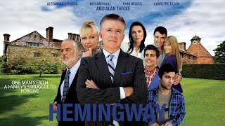 Hemingway (2012) Full Movie | Family Comedy | Alan Thicke | Richard Moll