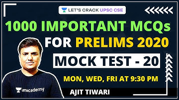 Mock Test 20 | 1000 Most Important MCQs for Prelims 2020 | Crack UPSC CSE/IAS 2021 | Ajit Tiwari