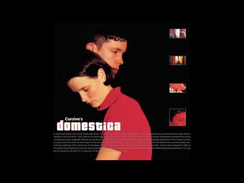 Cursive — Cursive - Domestica