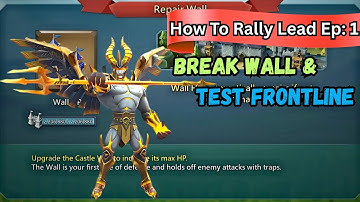 Correct Way to Break Wall & Test Frontline in 2025 - Rally Lead Guide Lords Mobile
