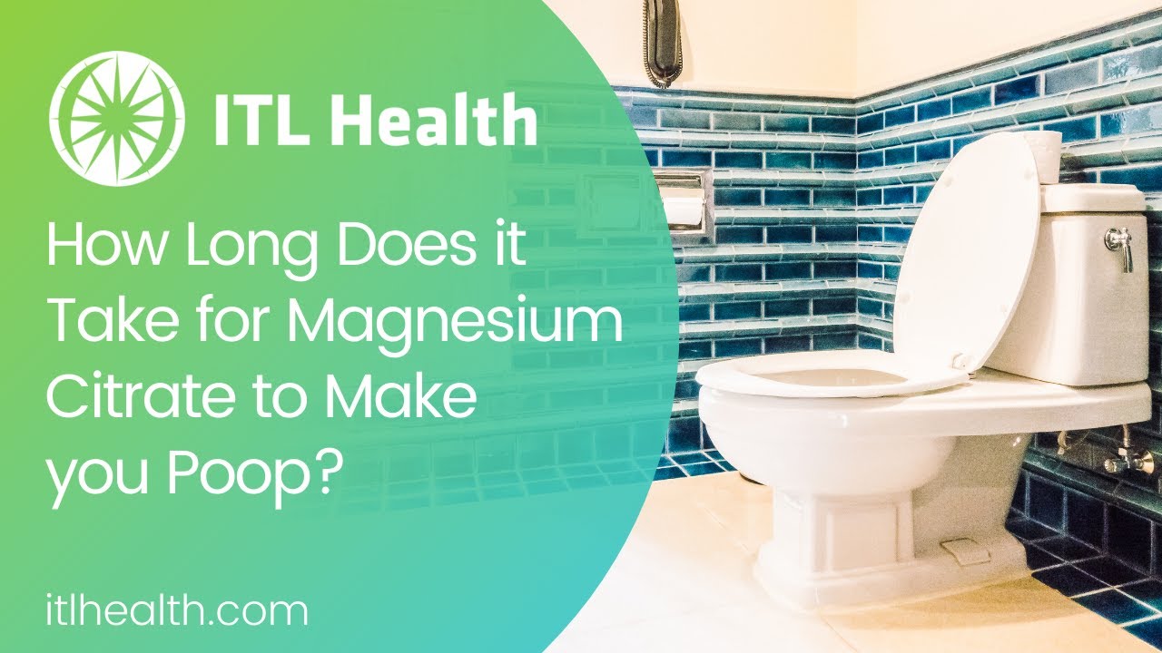 How long does it take for magnesium citrate to make you poop video
