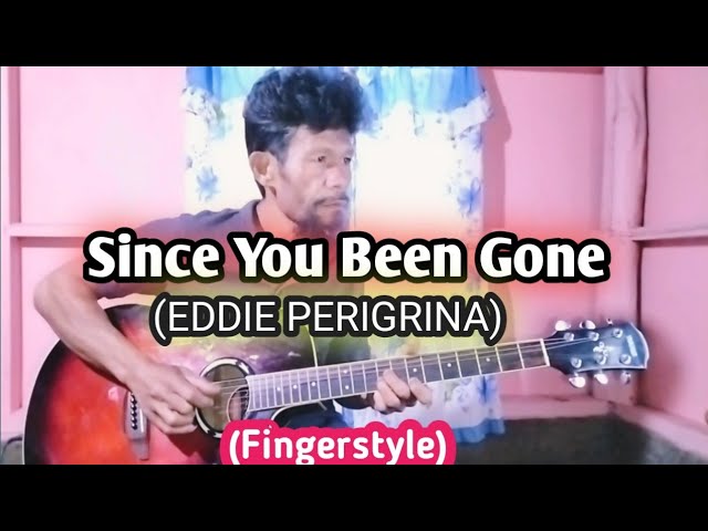 EDDIE PERIGRINA- Since You Been Gone (Fingerstyle Cover By Regene Nueva Sr.)