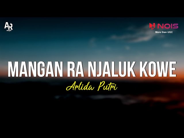 Mangan Ra Njaluk Kowe - Arlida Putri (LIRIK) class=