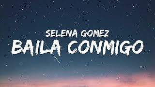 Selena Gomez - Baila Conmigo (Lyrics / Letra) ft. Rauw Alejandro