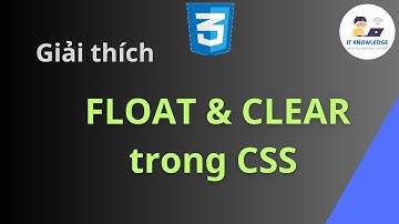 Float trong CSS: Giải thích dễ hiểu trong 15 phút.