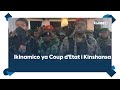 Ikinamico i Kinshasa||Perezida Tshisekedi arashinjwa kwikorera Coup d'Etat||Kamerhe mu mazi abira