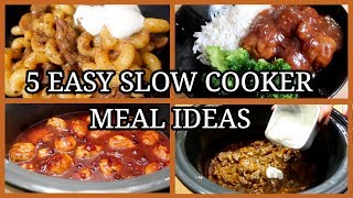 5 SIMPLE SLOW COOKER MEALS ~EASY FAMILY MEAL IDEAS