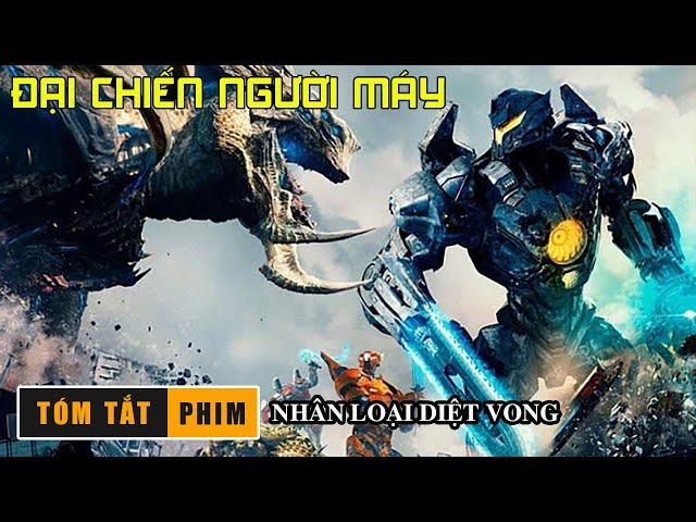 ĐẠI CHIẾN NGƯỜI MÁY [Review Phim] || Nhân Loại Diệt Vong || Tóm Tắt Phim Hay