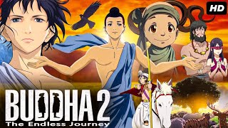 BUDDHA 2: THE ENDLESS JOURNEY- Full Anime Movie In Hindi |Real Story of Lord Buddha 📿