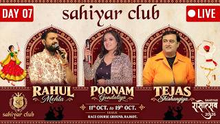 Sahiyar Rasotsav 2026 | DAY 07 Live | Rahul Mehta | Poonam Gondaliya | Tejas Shishangiya | Navratri
