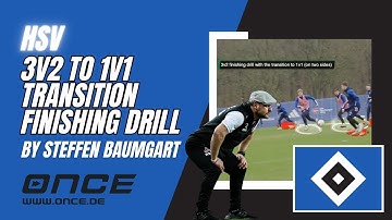 HSV - 3v2 to 1v1 transition finishing drill by Steffen Baumgart