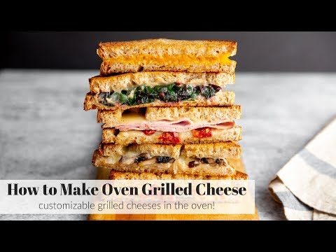 How to Make Oven Grilled Cheese | the EASIEST grilled cheese!