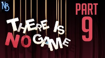 There Is No Game: Wrong Dimension Walkthrough Part 9 No Commentary