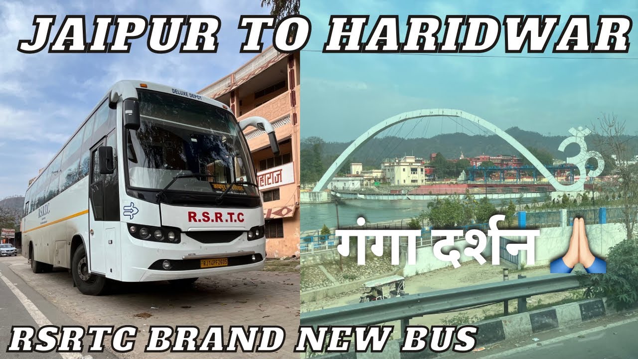 Jaipur to Haridwar in Rsrtc Brand New Bus I जयपुर से हरिद्वार के लिए राजस्थान रोडवेज की लग्जरी बस I