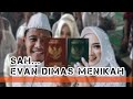 EVAN DIMAS, Sah.. MENIKAHI DEWI ZAHRANI || Moment Spesial akad nikah