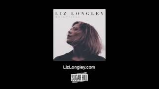 Liz Longley - Swing [Official Music Video] chords