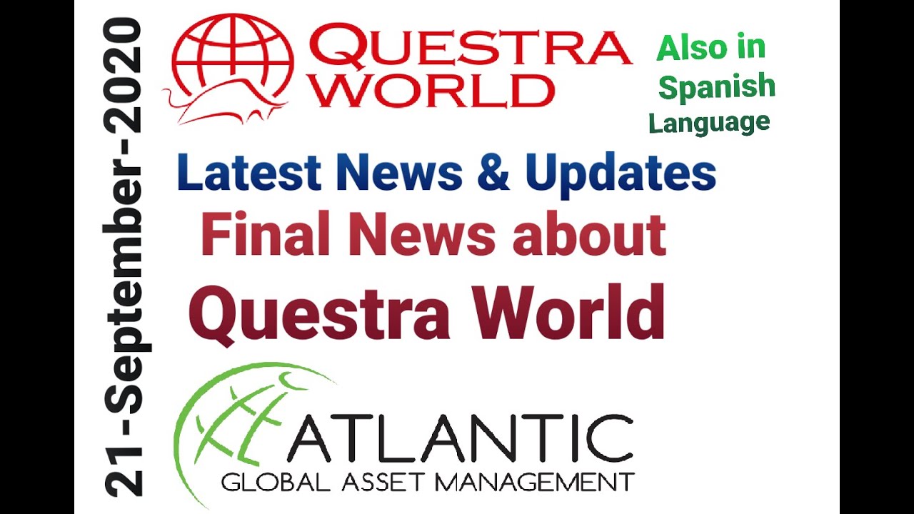 Questra World 🔥 Final News 🔥 21-September-2020 | Also in Spanish Language