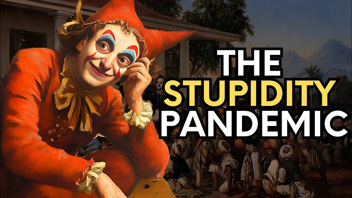 Why The World is Getting STUPIDER| The Stupidity Pandemic