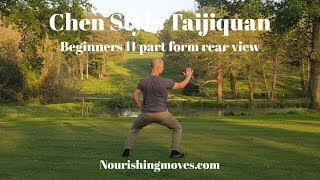 Chen Style Taijiquan. Beginners 11 part form demonstration rear view