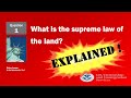 Question of  US citizenship &quot;What is supreme law of land ?&quot; Explained.