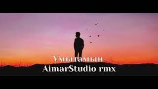Ұмытамын - Aimarstudio Rmx