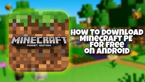How to Download Minecraft PE For Free On Android No Root No PC