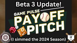 Payoff Pitch PC - Game Pulse - Beta 3 Features - 2024 Season Sim