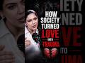 Modern Love Creates More Trauma Than Joy | How Society Changed Love | Ft. Dr. Pritika Singh Insights