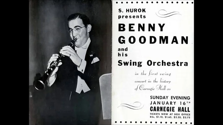 Benny Goodman: January 16, 1938 Carnegie Hall (Ful...